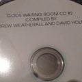 Andrew Weatherall & David Holmes - God's Waiting Room CD#2 - February 2017