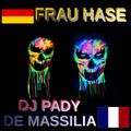 MUSIC CONNECTS  Frau Hase***DJ PADY MASSILIA