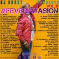 DJ HUNKY - #FEVERINVASION (VOL.XI) DANCEHALL VIBES