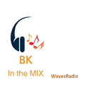 BK in the mix for WAVES Radio #9