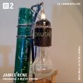 James Rene Presents A Mix By Chushi - 15th February 2019