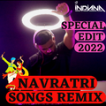 DJ Indiana- Navaratri Remix 2022| Navratri special DJ Edits| Latest Garba Beats| Dandiya songs 2022