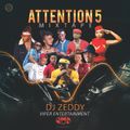 DJ ZEDDY - ATTENTION 5 MIXTAPE