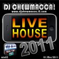 DJ Chewmacca! - mix83 - Live House 2011