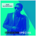 R&B Slowdown - EP 76 - Babyface Special