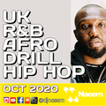 UK | Drill | Afro | Hip Hop / Oct 2020 || DJ Naeem