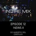 EPISODE 12 (NEWS II) by DJ Alberto Del Castillo