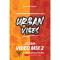 DJ FINALKUT URBAN VIBES 2 [VIDEO MIX]
