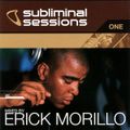 Erick Morillo ‎– Subliminal Sessions One - CD1