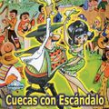 Cuecas con Escándalo (Stereo). CDZ-2124. Liberación. 1970-2006. Chile
