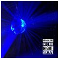 Into The Night - Arcade Fire Mixtape Part 1