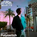 SaturdaySelects Radio Show #181 ft Polyswitch
