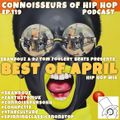 Connoisseurs Of Hip Hop Podcast Ep.119 Best Of April