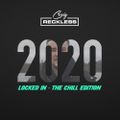2020: Locked In - The Chill Edition
