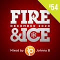 Johnny B Fire & Ice Drum & Bass Mix No. 54 - December 2020