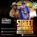 DJ PINTO STREET ANTHEM 6 THE GOSPEL SET