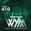 Cosmic Gate - WAKE YOUR MIND Radio Episode 410