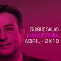 Quique Salas- Dancetería · Abril · 2k19