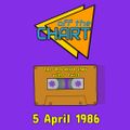 Off The Chart: 5 April 1986