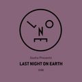 Sasha presents Last Night On Earth | Show 046 (February 2019)