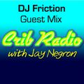 DJ Friction exclusive Disco guestmix for Jay Negron's Crib Radio Dec. 13th 2014