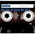 djwillieb - 90's Top-40 Dance Mix! (Vol.2)
