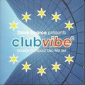 Club Vibe Mixed By  Dave Pearce