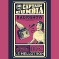 Captain Cumbia Radio Show #47