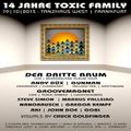 Andy Düx @ 14 Jahre Toxic Family - Tanzhaus West Frankfurt - 19.10.2013