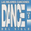Las Mejores Canciones Dance Del Siglo CD 5