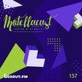 DJ MoCity - #motellacast E137 - now on boxout.fm [27-11-2019]