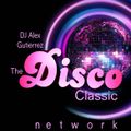 The Disco Classic Network DJ Alex Gutierrez