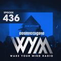 Cosmic Gate - WAKE YOUR MIND Radio Episode 436