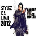 STYLEZ DA LIMIT 2012 ( THE BEST MIXTAPE PRODUCTION IN 2012) R&B HIPHOP CRAZIEST BLENDS AND MIXES