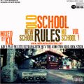 Old School New School No School Rules Volume 1 Mixtape