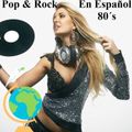 Pop & Rock En Español 80´s