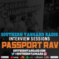 Passport Rav - Southern Vangard Radio Interview Sessions