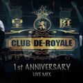 DE ROYALE 1st ANNIVERSARY LIVE MIX - CLEMENT & SEAN B
