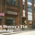 Dj Destroy's 21st Birthday Rockshots Newcastle