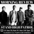 Stand High Patrol Morning Review By Soul Stereo @Zantar & @Reeko 23-06-21