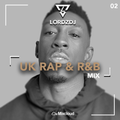 Uk R'n'B, Uk Hip Hop, Uk Rap Mix 02 |@LORDZDJ | Follow My Mixcloud Account | Like, Repost & Comment