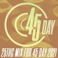 25ThC (Creator of 45 Day) - Mix for 45 Day 2021