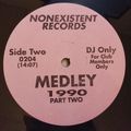 Nonexistent Records - (Side B) Medley 1990 Part Two
