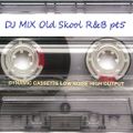 DJ MIX Old Skool R&B pt5