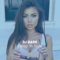 Dj Dark - Deep In Love (October 2020) | FREE DOWNLOAD + TRACKLIST LINK in the description