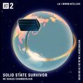 Solid State Survivor w/ Shags Chamberlain - 26th August 2020