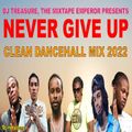 Dancehall Mix 2022 Clean: Dancehall Mix January 2022 Clean - NEVER GIVE UP Popcaan, Jahshii, Masicka