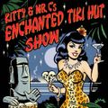 Kitty & Mr. C's Enchanted Tiki Hut Show 8-5-23 Show #103
