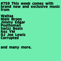 #759 New Niels Broos | Swizz Beats | DJ Joe Lewis | Waltaa | Jimmy Edgar | ...