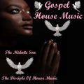 Gospel House Music The Midnite Son 